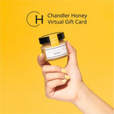 Chandler Honey Gift Card - Chandler Honey